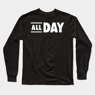 All Day Long Sleeve T-Shirt